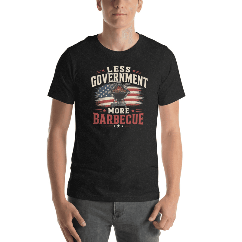 Less Government, More Barbecue — Black Heather